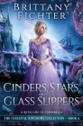 Cinders, Stars, and Glass Slippers: A Retelling of Cinderella Cover Image