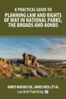 A Practical Guide to Planning Law and Rights of Way in National Parks, the Broads and AONBs Cover Image