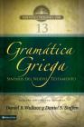 Gramática Griega: Sintaxis del Nuevo Testamento - Segunda Edición Con Apéndice (Biblioteca Teologica Vida) Cover Image