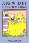 A New Baby at Koko Bear's House (Lansky) By Vicki Lansky Cover Image