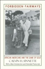 Forbidden Fairways: African Americans and the Game of Golf By Calvin H. Sinnette Cover Image