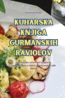 Kuharska Knjiga Gurmanskih Raviolov By Frančiska Hribar Cover Image