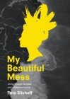 My Beautiful Mess Cover Image