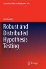 Robust and Distributed Hypothesis Testing (Lecture Notes in Electrical Engineering #414) Cover Image