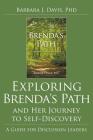 Exploring Brenda's Path and Her Journey to Self-Discovery: A Guide for Discussion Leaders By Barbara J. Davis Cover Image