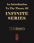 An Introduction To The Theory Of Infinite Series Cover Image