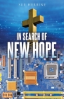 In Search of New Hope By Sue Herbine Cover Image