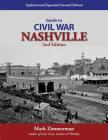 Guide to Civil War Nashville (2nd Edition) By Mark Zimmerman Cover Image
