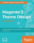 Magento 2 Theme Design By Fernando J. Miguel, Richard Carter Cover Image