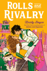 Rolls and Rivalry By Kristy Boyce Cover Image
