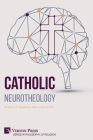 Catholic Neurotheology (Philosophy of Religion) Cover Image