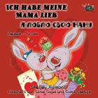 I Love My Mom: German Russian Bilingual Children's Book (German English Bilingual Collection) Cover Image