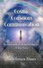 Cosmic Conscious Communication By Vicki Largen Mauer Cover Image