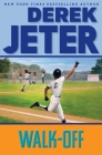 Walk-Off (Jeter Publishing) By Derek Jeter, Paul Mantell (With) Cover Image