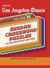 Los Angeles Times Sunday Crossword Puzzles, Volume 23 (The Los Angeles Times) By Sylvia Bursztyn (Editor), Barry Tunick (Editor) Cover Image