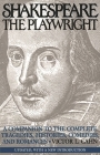Shakespeare the Playwright: A Companion to the Complete Tragedies, Histories, Comedies, and Romances Updated, with a New Introduction By Victor L. Cahn Cover Image