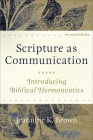 Scripture as Communication By Jeannine K. Brown Cover Image