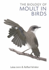 The Biology of Moult in Birds Cover Image
