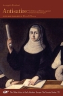 Antisatire: In Defense of Women, against Francesco Buoninsegni (The Other Voice in Early Modern Europe: The Toronto Series #70) By Arcangela Tarabotti, Elissa B. Weaver (Editor), Elissa B. Weaver (Translated by) Cover Image