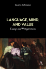 Language, Mind, and Value: Essays on Wittgenstein Cover Image