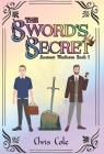 The Sword's Secret: Ancient Wonders: Book 1 Cover Image