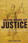 In the Name of Justice: Leading Experts Reexamine the Classic Article 