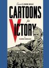 Cartoons for Victory By Warren Bernard, Bob Dole (Introduction by) Cover Image