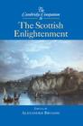 The Cambridge Companion to the Scottish Enlightenment (Cambridge Companions to Philosophy) By Alexander Broadie (Editor) Cover Image