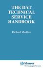 The DAT Technical Service Handbook (Communications Technology S) By Richard Maddox Cover Image