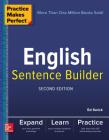 Practice Makes Perfect English Sentence Builder, Second Edition By Ed Swick Cover Image