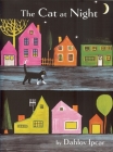 The Cat at Night By Dahlov Ipcar Cover Image