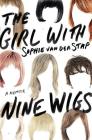 The Girl With Nine Wigs: A Memoir Cover Image