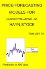 Price-Forecasting Models for Haynes International, Inc. HAYN Stock By Ton Viet Ta Cover Image