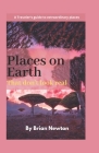 Top places on earth that don't look real: A Traveler's guide to extraordinary places Cover Image