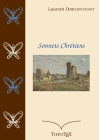 Sonnets Chrétiens By Laurent Drelincourt, Théotex (Editor) Cover Image