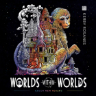 Worlds Within Worlds By Kerby Rosanes Cover Image
