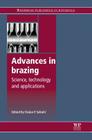 Advances in Brazing: Science, Technology and Applications Cover Image