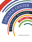 Lincoln Center: A Promise Realized, 1979-2006 By Stephen Stamas Cover Image