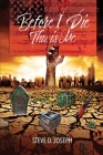 Before I Die...This is Me By Steve D. Joseph Cover Image
