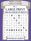 News Stand Circle a Word Vol.2: Large Print 100 Random Puzzles By Powered Puzzles Cover Image