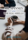 Mr. Spinney and the Egg Shells: and other social work stories By Janet Knowles Cover Image