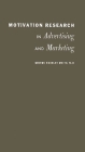 Motivation Research in Advertising and Marketing. By George Horsley Smith, Unknown Cover Image