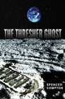 The Thresher Ghost By Spencer Compton Cover Image