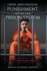 Cruel and Unusual Punishment within Our Prison System Cover Image