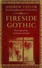 Fireside Gothic By Andrew Taylor Cover Image