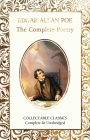 The Complete Poetry of Edgar Allan Poe (Flame Tree Collectable Classics) By Edgar Allan Poe Cover Image