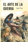 El Arte de la Guerra: Tácticas militares para tu día a día By Sun Tzu Cover Image