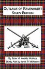 Outlaws of Ravenhurst Study Edition By M. Imelda Wallace, Janet P. McKenzie (Supplement by) Cover Image