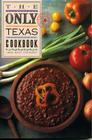 The Only Texas Cookbook Cover Image