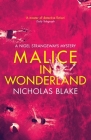 Malice in Wonderland By Nicholas Blake Cover Image